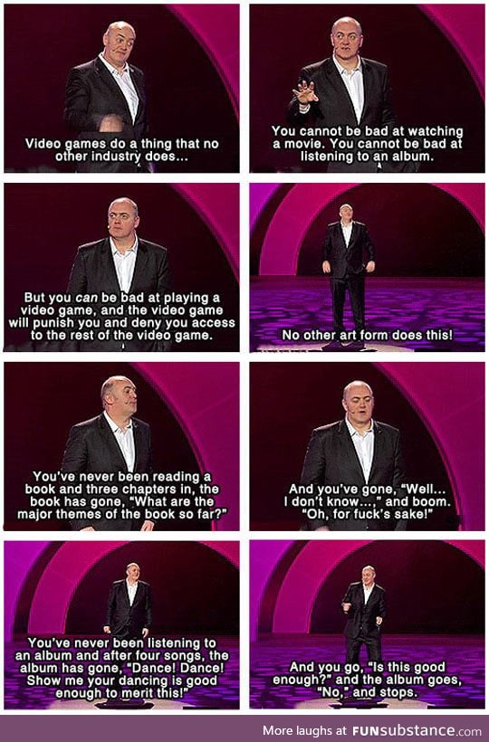 Video games do something that no other industry does