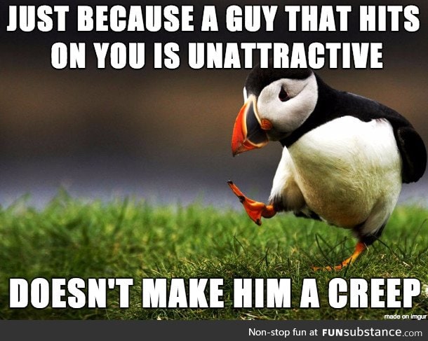 Give some guys a break. It takes some of them a lot of courage to even approach you