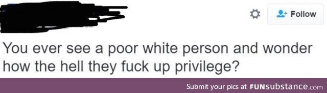 Poverty: "oh yes, I do choose people based on their skin"