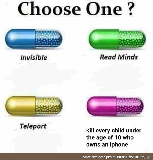Choose a pill