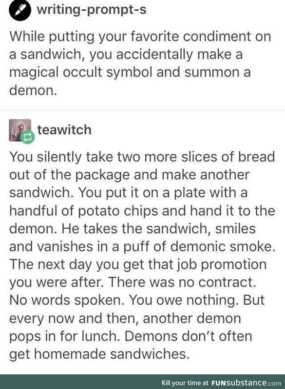 Secret to success in life....is to feed demons home-made meals