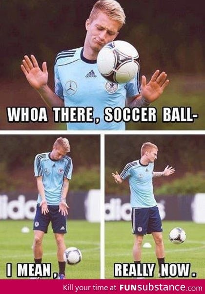 Come on, soccer ball