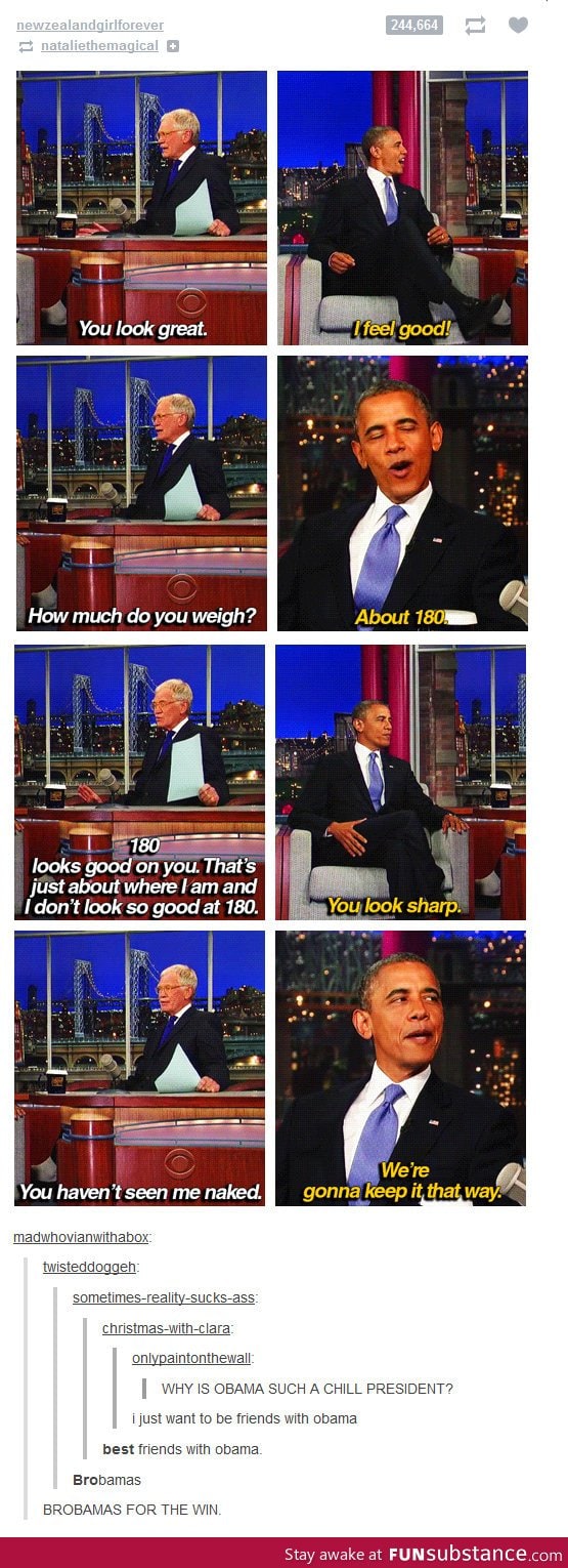 Obama is such a chill president