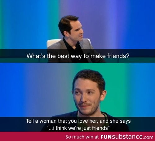 The best way to make friends