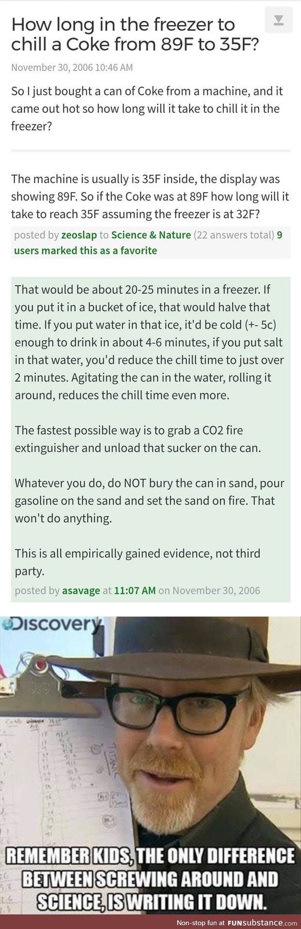 Adam Savage's response to the "Chill my drink" question