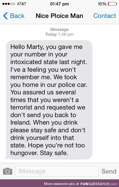 Police officer sends a text to a man he gave a ride home to when he was drunk. 