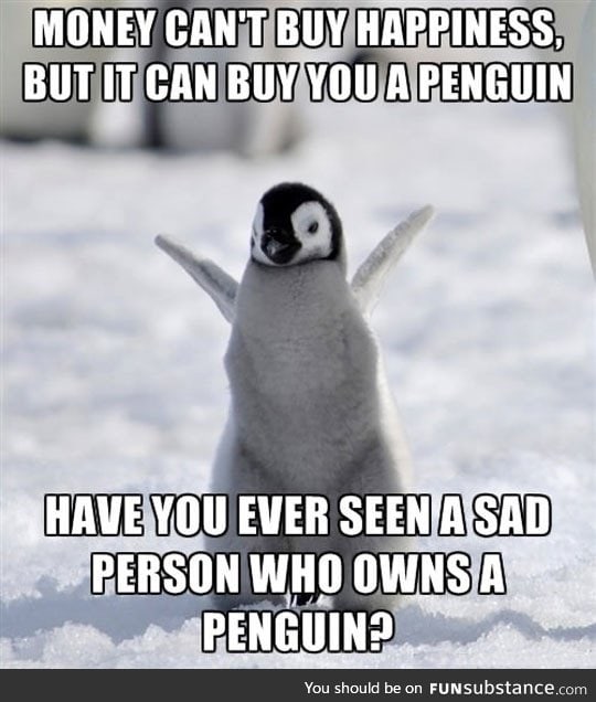 And now I want a penguin