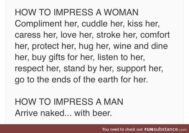 How to impress a woman/man