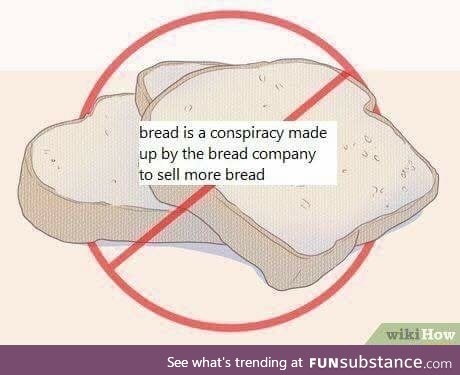 The bread conspiracy