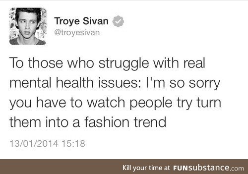 Mental health isn't a fashion trend