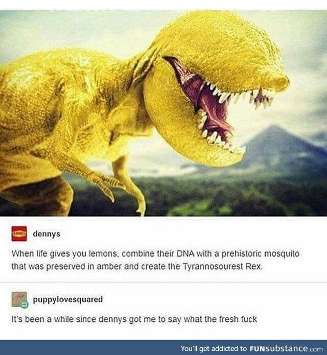 Lemons and dinosaurs shouldn't mix