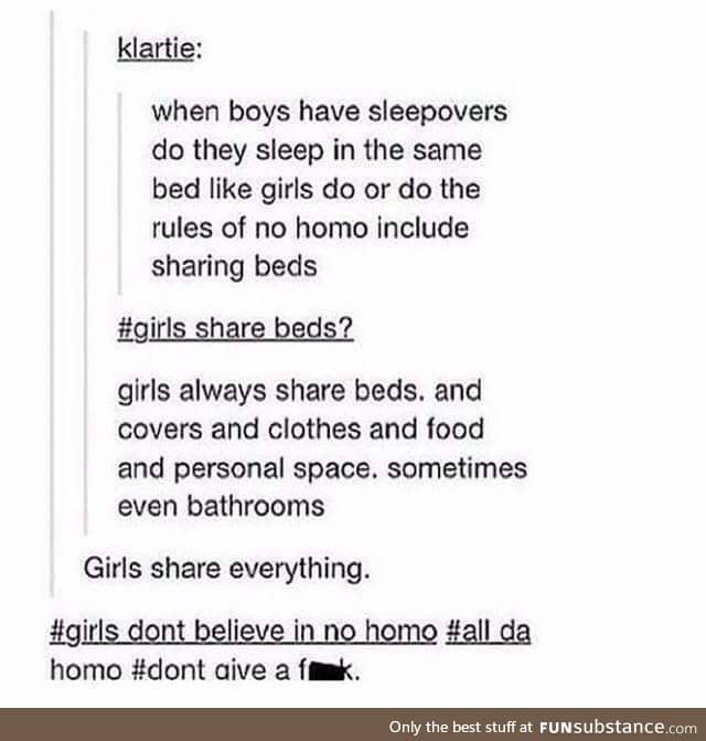 I even share the shower with and without homo