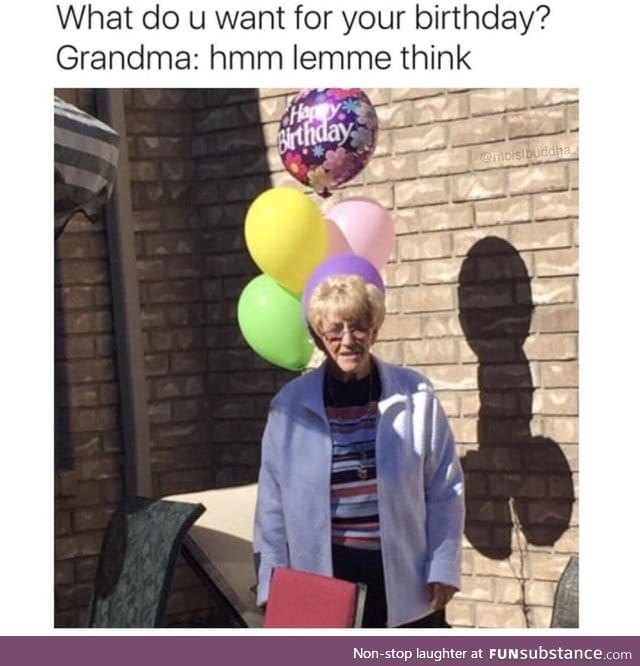 Grandma true desires