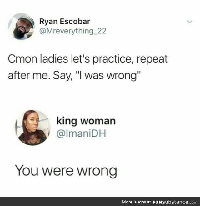 Females are never wrong