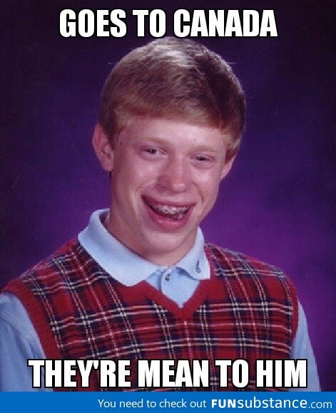 bad luck in Canada