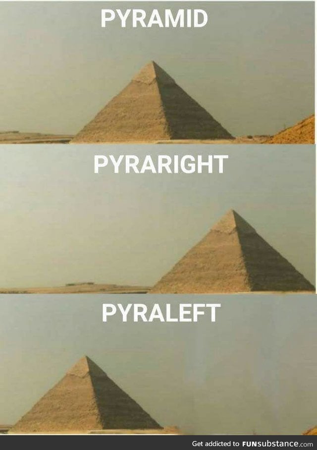 Smoke pyramid! Rush pyrab!