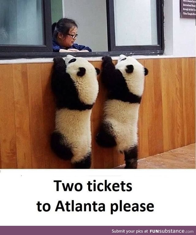 Two tickets to Atlanta please :V