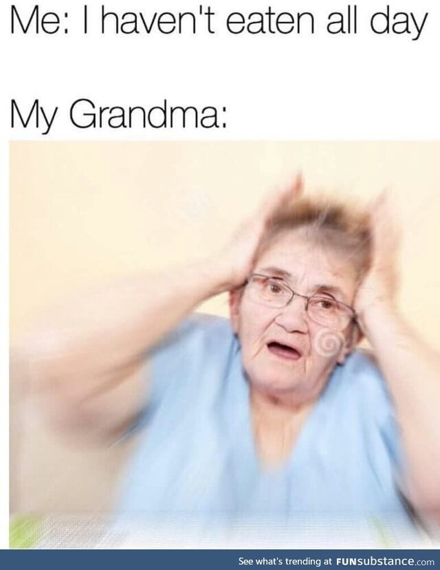 Relax grandma