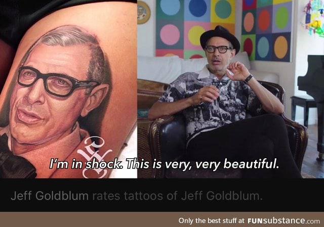 Jeff Goldblum rates tattoos of Jeff Goldblum