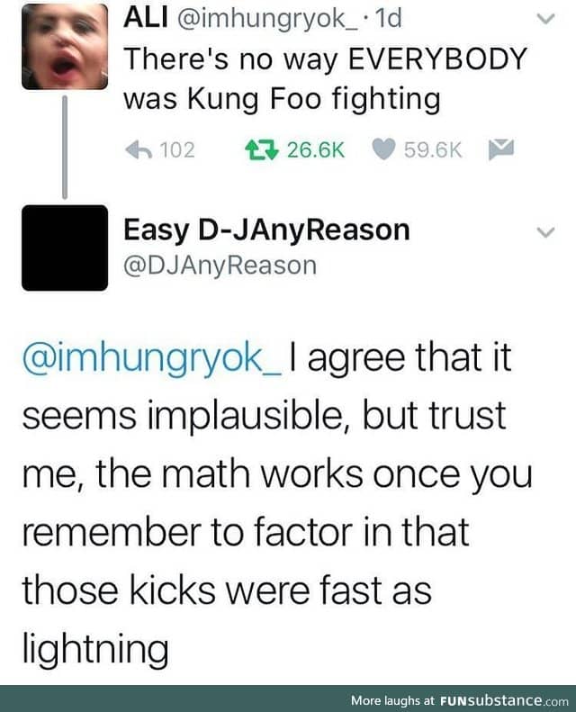 Kung Foo fighting
