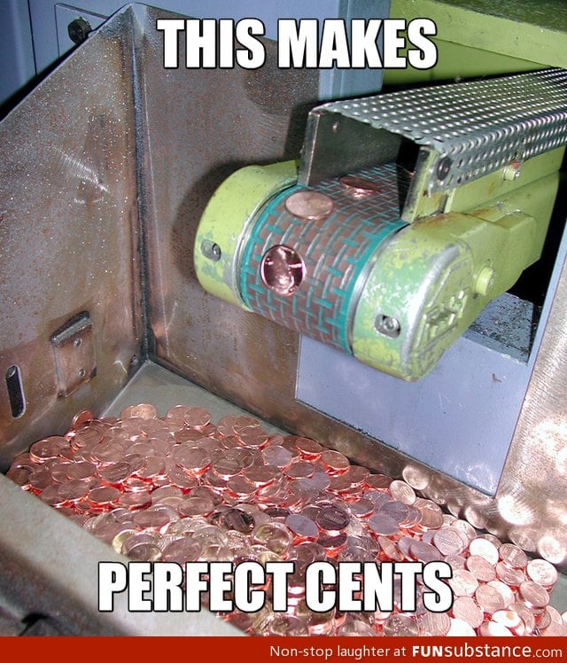 Perfect cents