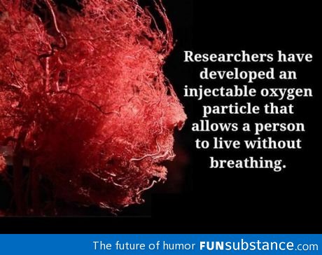 Injectable Oxygen: Because air is too mainstream