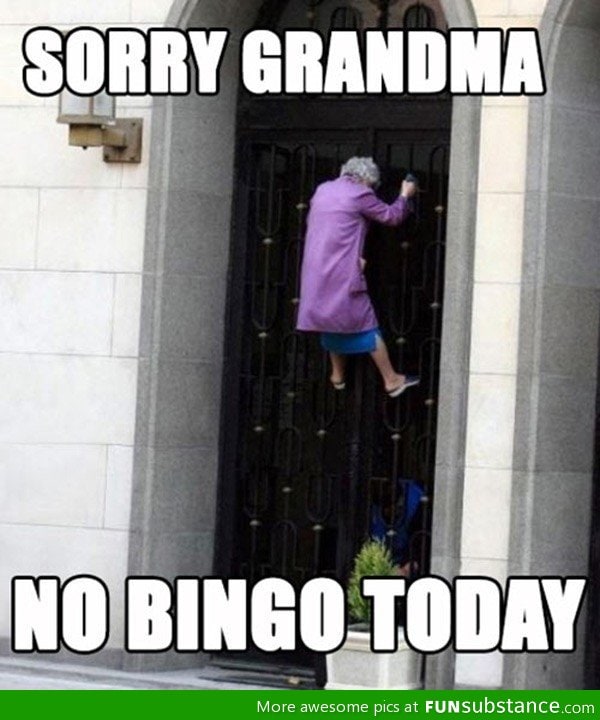 Sorry grandma