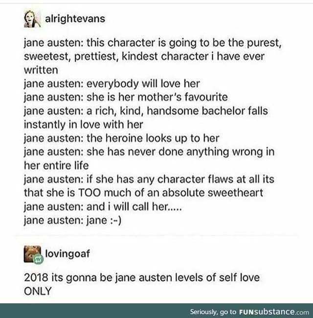 Love yourself like Jane Austen loves Jane Austen