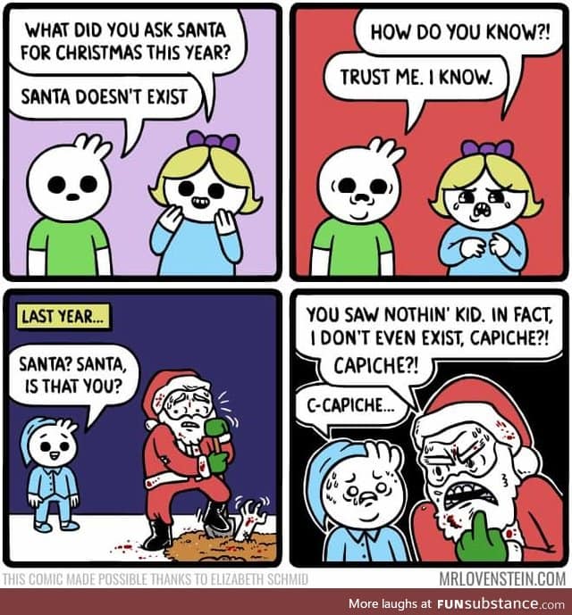 Santa's not real, kids