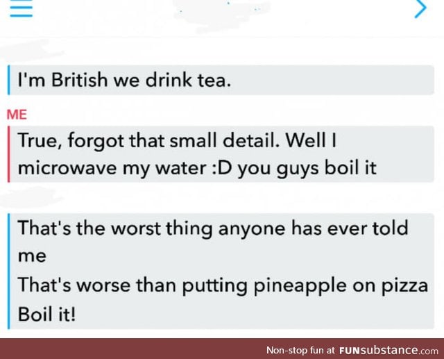 I thought it was a myth but British do get triggered when someone boils water