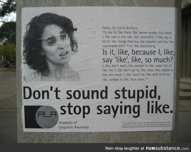 Don't Sound Stupid, Stop Saying Like