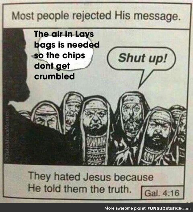 He tells the truth!