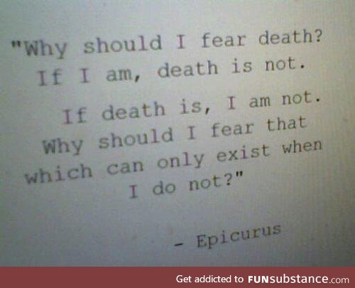 Fear death(?)