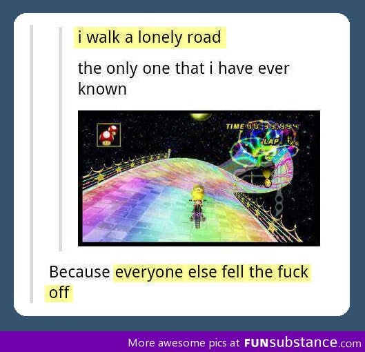 Rainbow road of broken dreams