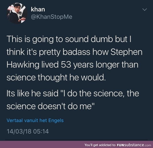 RIP Hawking, you were awesome
