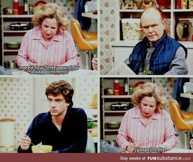 Ladies and gentlemen, Red Forman