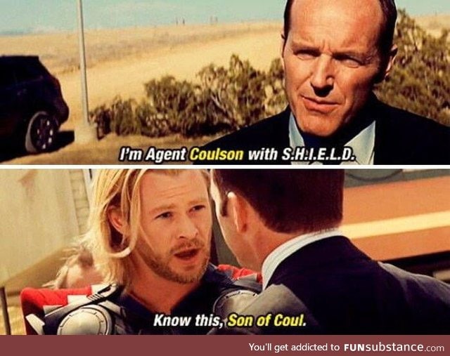 In Thor (2011) Thor misunderstands Agent Coulsons name