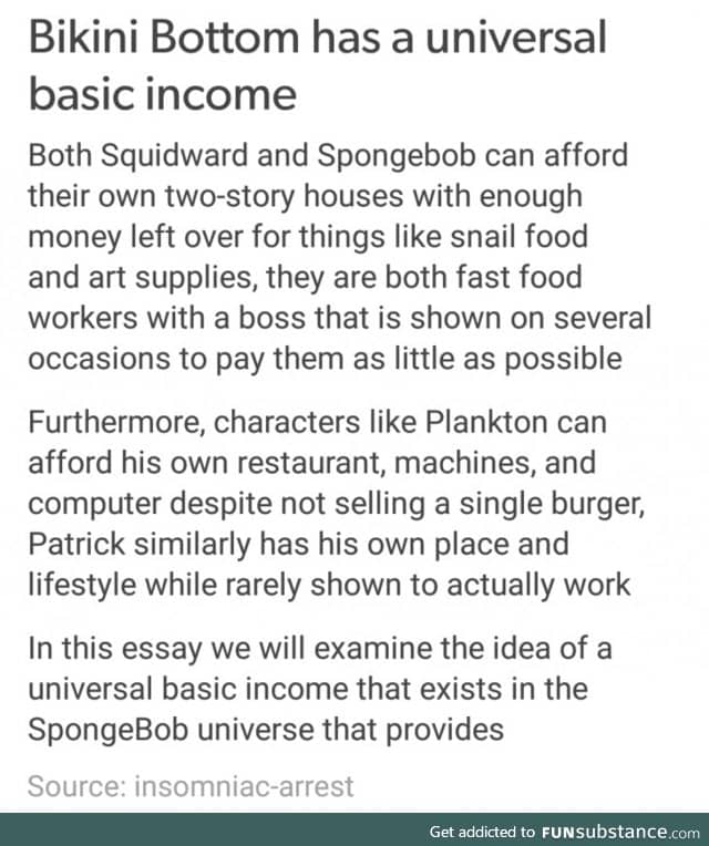 Bikini Bottom has Universal Basic Income