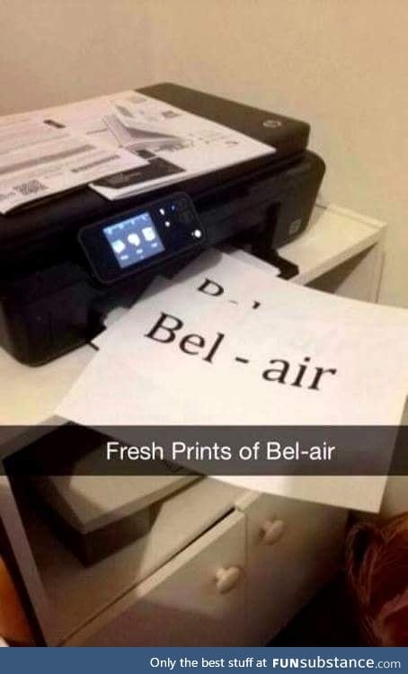 Fresh Prints of Bel-air