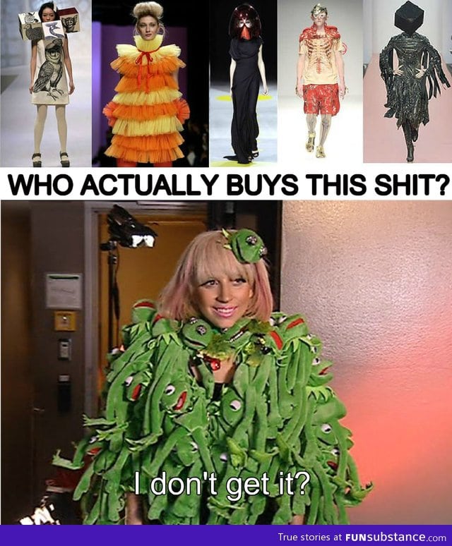 Gaga won't understand drunk fashion memes