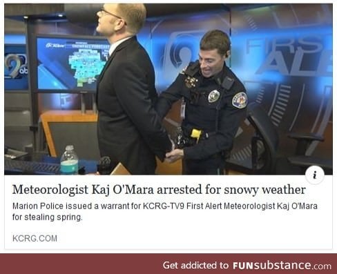 Arrest the Meteorologists!