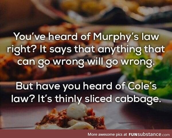 Murphy's Law and Cole's Law