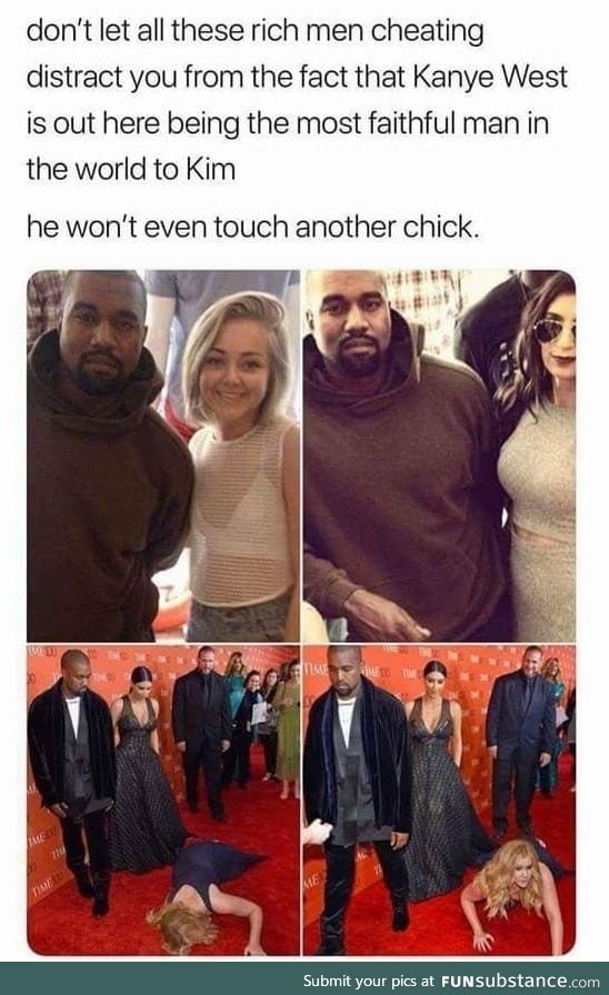 Kanye West is faithful