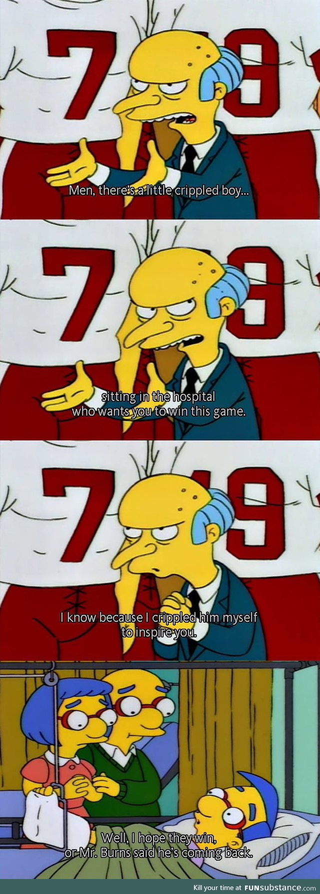 Mr. Burns is a good motivator