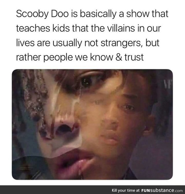 Scooby Doo is deep