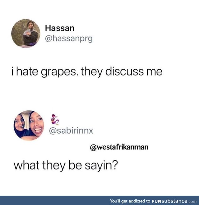 Gossiping Grapes Disgust Me