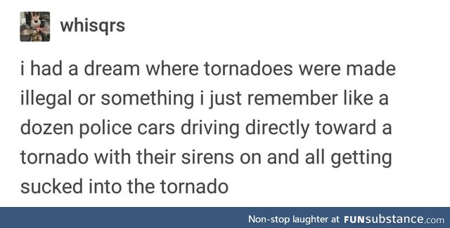 Illegal tornado