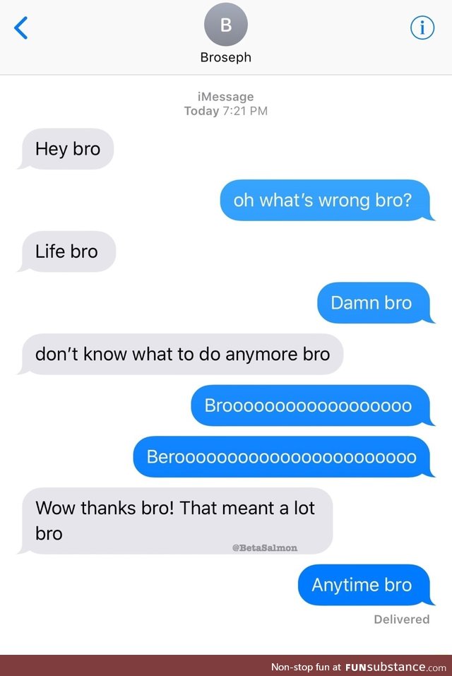 Broooooooooo