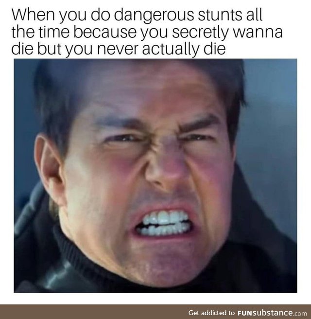 Tom Cruise in a nutshell probably