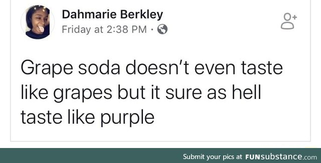 What does grape soda taste like to you
